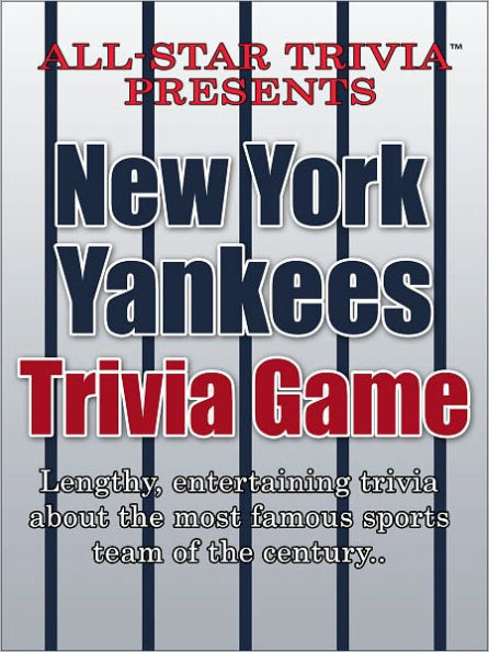 All-Star Trivia's New York Yankees Trivia Game