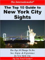 Top 10 Guide to Key New York City Sights (THE INTERNATIONALIST)