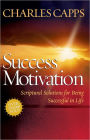 Success Motivation: Scriptural Solutions for Being Successful in Life