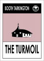 Booth Tarkington THE TURMOIL