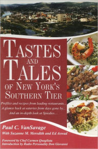 Title: Tastes and Tales of New York's Southern Tier, Author: Paul VanSavage