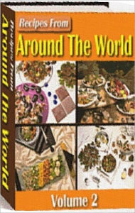 Title: Your Kitchen Guide eBook - Recipes from Around The World Vol 2 - Without leaving home.., Author: Self Improvement