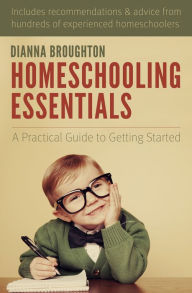 Title: Homeschooling Essentials, Author: Dianna Broughton