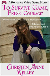 To Survive Game, Press 'COURAGE'