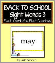 Title: Back to School Sight Words 3 - Flash Cards for First Graders, Author: Julie Sonnen