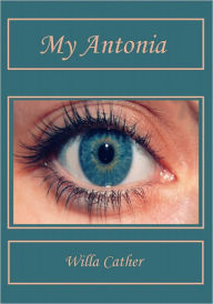 My Antonia (Illustrated)
