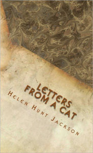 Title: Letters From a Cat, Author: Helen Hunt Jackson