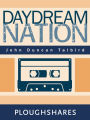 Daydream Nation (Ploughshares Solos)