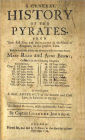 A GENERAL HISTORY OF THE PYRATES (Volume I)