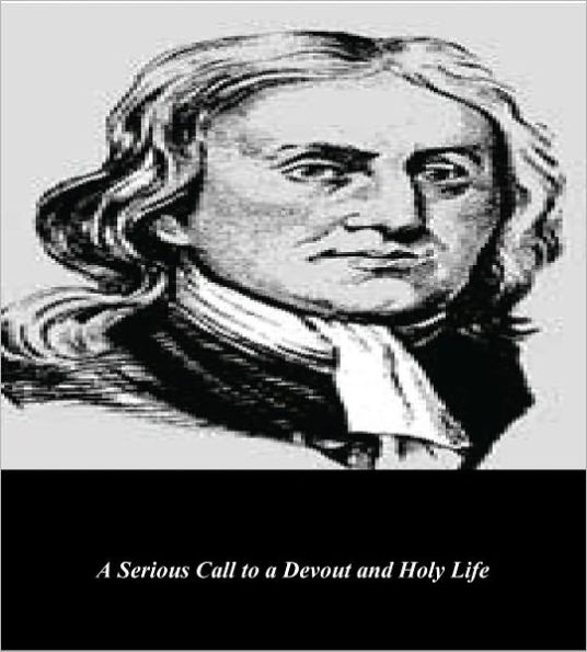 A Serious Call to a Devout and Holy Life