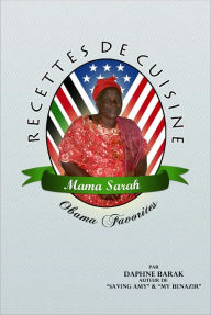 Title: Maman Sarah Obama: Recettes De Cuisine Familiale, Author: Daphne Barak
