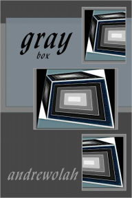 Title: gray, Author: andrew olah