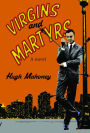 Virgins & Martyrs