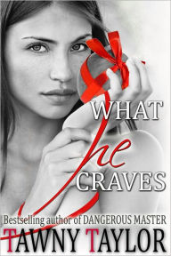 What He Craves, a sexy New Adult romance