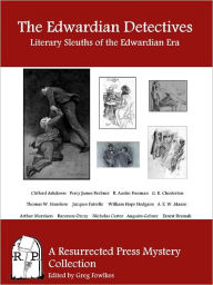 Title: The Edwardian Detectives: Literary Sleuths of the Edwardian Era, Author: G. K. Chesterton