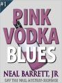 Pink Vodka Blues - Off the Wall Mystery-Suspense