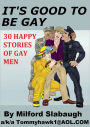 It's Good to Be Gay!