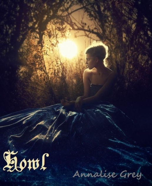 Howl Kane Wolves 1 By Annalise Grey Nook Book Ebook Barnes Noble