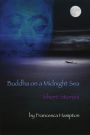 Buddha on a Midnight Sea - Short Stories