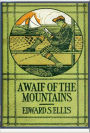 A Waif of the Mountains