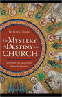 Mystery and Destiny of the Church