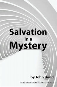 Title: Salvation in a Mystery, Author: John Bond