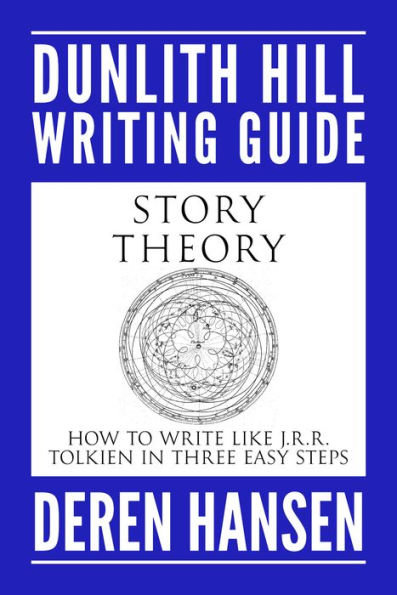 Story Theory: How to Write Like J.R.R. Tolkien in Three Easy Steps