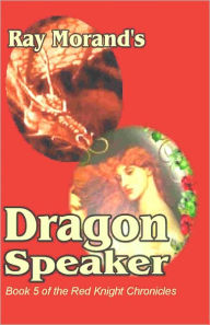 Dragon Speaker: Red Knight Chronicles, Vol. 4