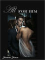 All For Him, The Billionaire Seduction Series Part 3