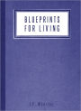 Blue Prints for Living