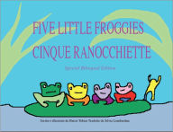 Title: Five Little Froggies/ CINQUE RANOCCHIETTE, Author: Harris Tobias