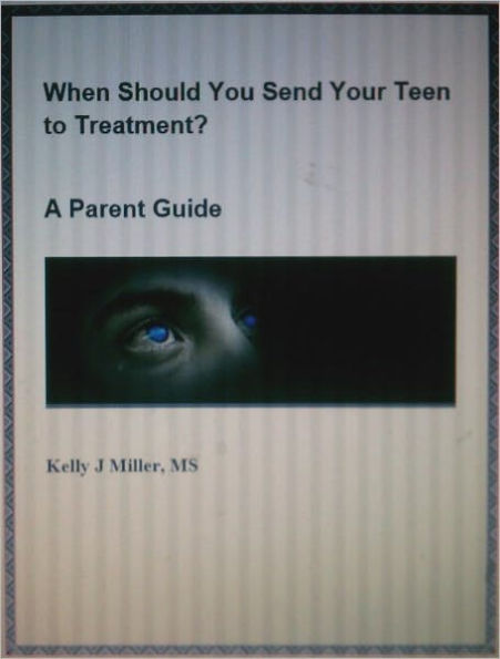 When Should You Send Your Teen To Treatment: A Parent Guide