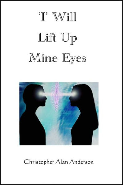 'I' Will Lift Up Mine Eyes