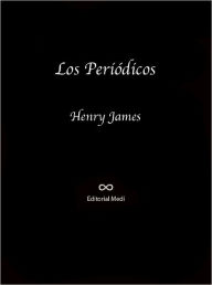 Title: Los Periodicos, Author: Henry James