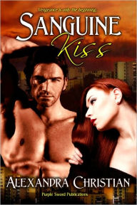 Title: Sanguine Kiss, Author: Alexandra Christian