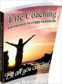 eBook about Life Coaching and Motivation for Happy Successful Life - Get rid of your stress factors, increase your productivity and simplify life..