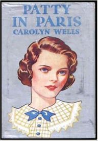 Title: Patty in Paris, Author: Carolyn Wells
