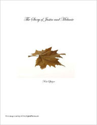 Title: The Story of Justin & Melanie, Author: Keri Spetzer