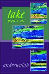 Title: lake, Author: andrew olah