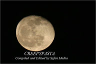 Creepypasta: An Anthology