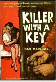 Title: Killer With A Key, Author: Dan Marlowe