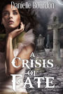 A Crisis of Fate (Fates #4)