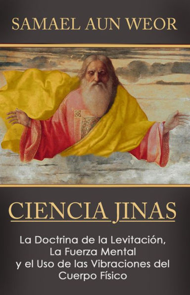 CIENCIA JINAS: La Doctrina de la Levitación, La Fuerza Mental, y el Uso de las Vibraciones del Cuerpo Físico