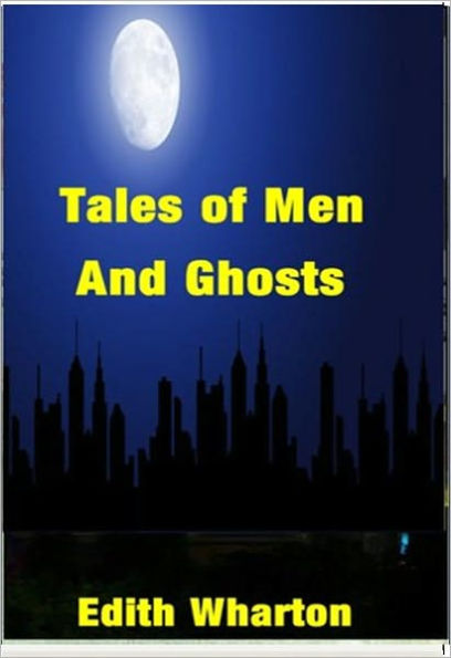 Tales of Men and Ghosts