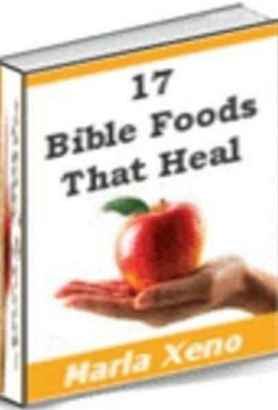 DIY Recipes Guide eBook on 17 Bible Foods That Heal - They lower both bad cholesterol and high blood pressure ...