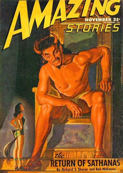 The Return of Sathanas: A Novel of the Revolt of Evil Against the Gods! A Science Fiction, Post-1930, Pulp Classic By Richard S. Shaver! AAA+++