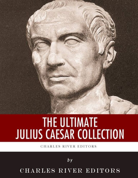 The Ultimate Julius Caesar Collection