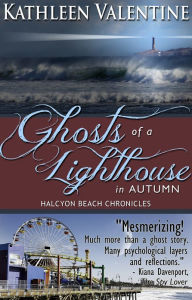 Title: Ghosts of a Lighthouse in Autumn, Author: Kathleen Valentine