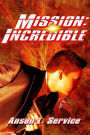 Mission Incredible