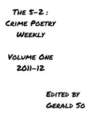 Title: The 5-2: Crime Poetry Weekly, Vol. 1, Author: Gerald So